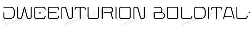 DWCenturion BoldItal字体转换